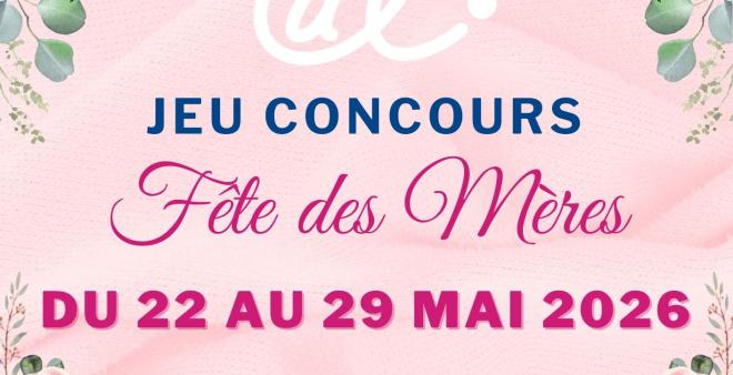 JEU CONCOURS FETE DES MERES