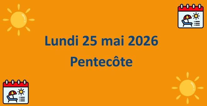 LUNDI 25 MAI 2026